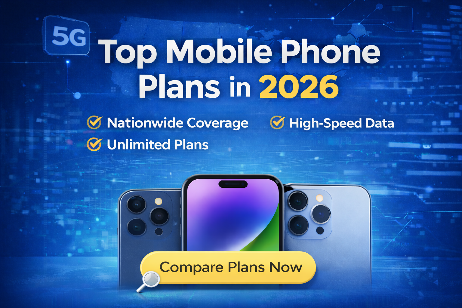 Top Mobile Phone Plans in 2026 (Coverage, Pricing, and Features Compared)